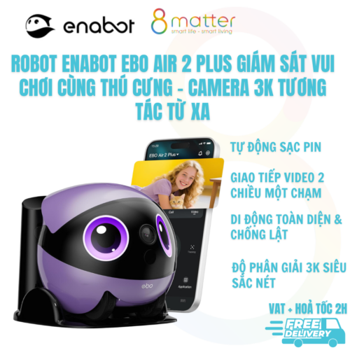 🤖 Robot Camera Giám Sát Gia Đình Enabot EBO Air 2 Plus - Bản Nâng Cấp 3K Cao Cấp - Bảo hành 12 tháng